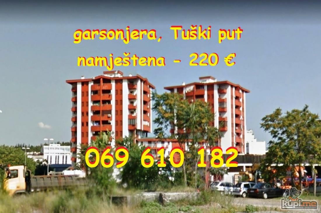Izdaje se namještena garsonjera, 35 m2 za 220 €, Tuški put !!!